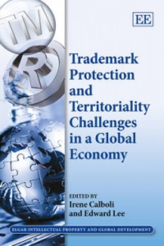 Könyv Trademark Protection and Territoriality Challenges in a Global Economy 