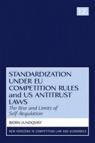 Knjiga Standardization under EU Competition Rules and US Antitrust Laws Bjorn Lundqvist