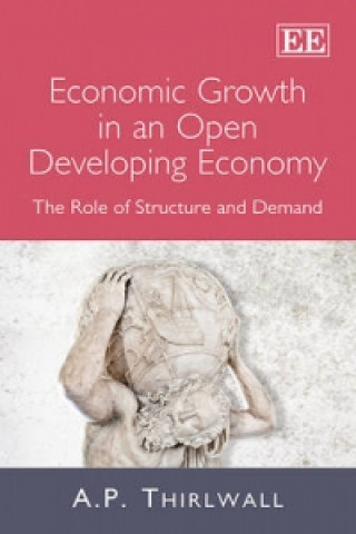 Knjiga Economic Growth in an Open Developing Economy A.P. Thirlwall