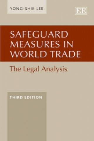 Kniha Safeguard Measures in World Trade Yong-Shik Lee