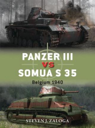 Kniha Panzer III vs Somua S 35 Steven J. Zaloga