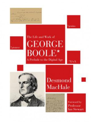 Carte Life and Work of George Boole MacHale Desmond