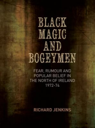 Книга Black Magic and Bogeymen Richard Jenkins