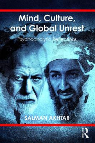 Kniha Mind, Culture, and Global Unrest Salman Akhtar