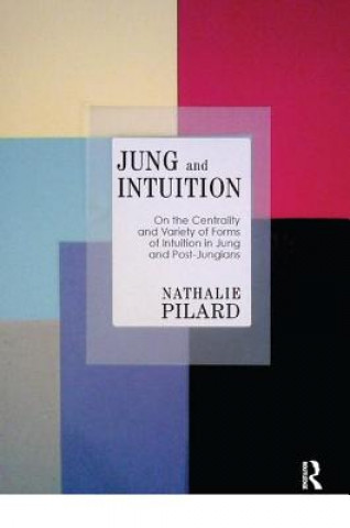 Kniha Jung and Intuition Nathalie Pilard