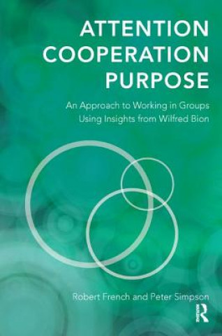 Knjiga Attention, Cooperation, Purpose Robert French