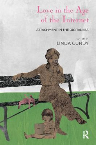 Kniha Love in the Age of the Internet Linda Cundy