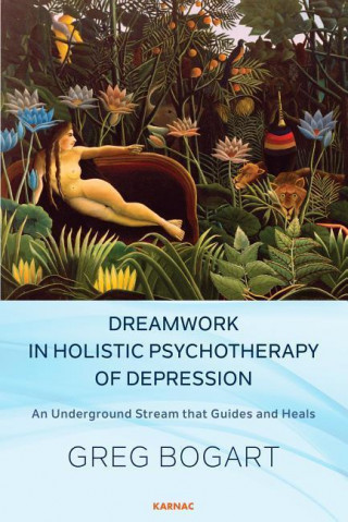 Buch Dreamwork in Holistic Psychotherapy of Depression Greg Bogart