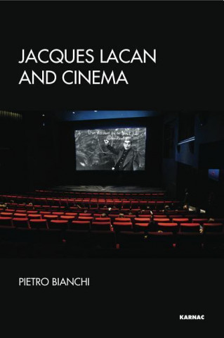 Libro Jacques Lacan and Cinema Pietro Bianchi