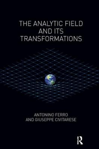 Knjiga Analytic Field and Its Transformations Giuseppe Civitarese