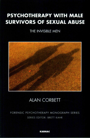 Carte Psychotherapy with Male Survivors of Sexual Abuse Alan Corbett