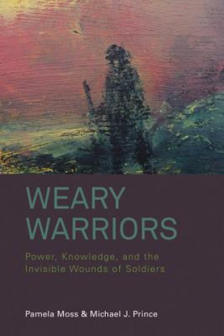 Kniha Weary Warriors Pamela Moss