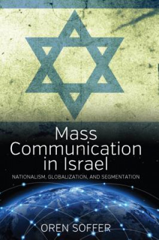 Kniha Mass Communication In Israel Oren Soffer