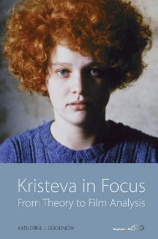 Książka Kristeva in Focus Katherine J. Goodnow