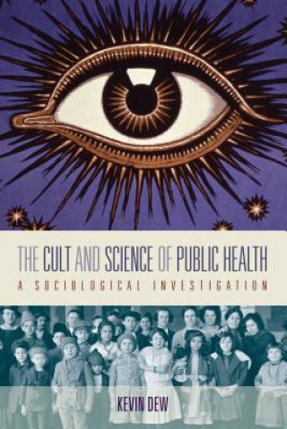 Buch Cult and Science of Public Health Kevin Dew