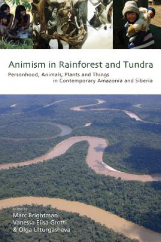 Książka Animism in Rainforest and Tundra Marc Brightman