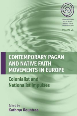 Könyv Contemporary Pagan and Native Faith Movements in Europe Kathryn Rountree