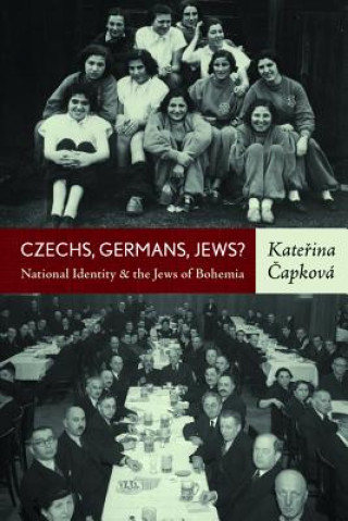 Kniha Czechs, Germans, Jews? Katerina Capkova