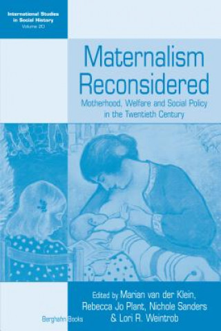 Книга Maternalism Reconsidered Marian Van der Klein