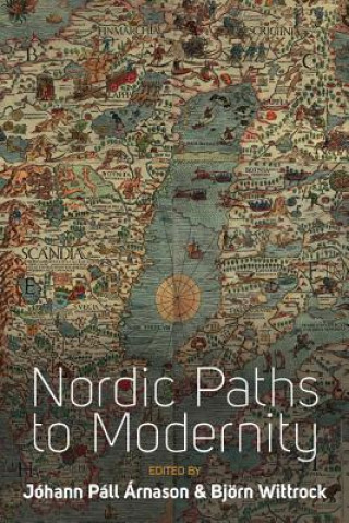 Kniha Nordic Paths to Modernity Johann Pall Arnason