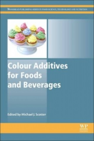 Knjiga Colour Additives for Foods and Beverages Michael J. Scotter