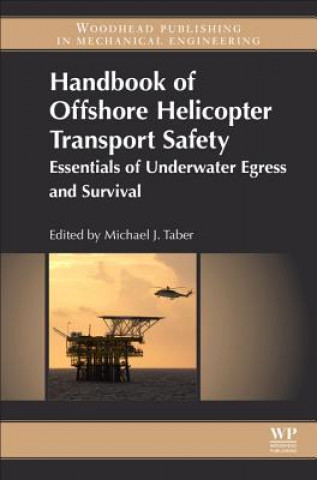 Könyv Handbook of Offshore Helicopter Transport Safety Michael J. Taber