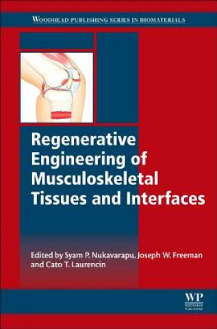 Könyv Regenerative Engineering of Musculoskeletal Tissues and Interfaces Syam Nukavarapu