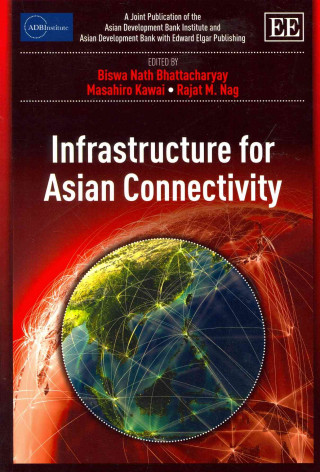 Kniha Infrastructure for Asian Connectivity 