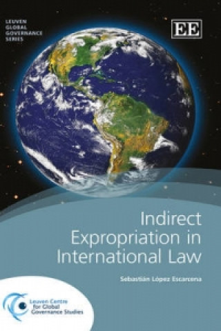 Carte Indirect Expropriation in International Law Sebastian Lopez Escarcena