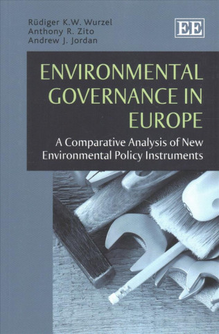Könyv Environmental Governance in Europe Andrew R. Zito