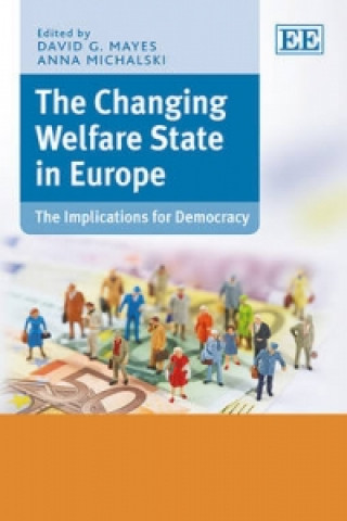 Kniha Changing Welfare State in Europe David G. Mayes