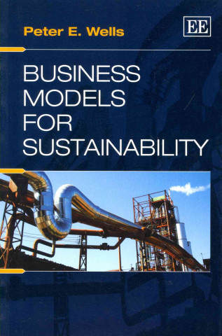 Carte Business Models for Sustainability Peter E. Wells