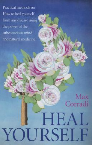 Kniha Heal Yourself Max Corradi