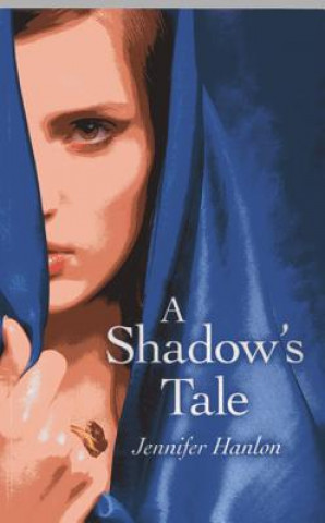 Boek Shadow's Tale Jennifer Hanlon