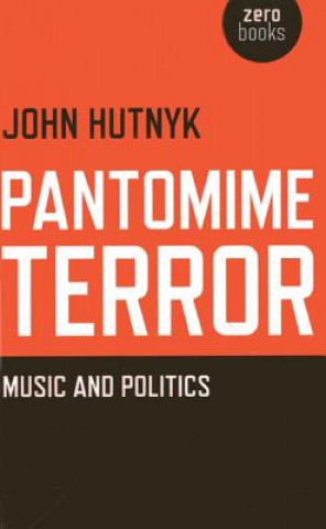 Buch Pantomime Terror John Hutnyk