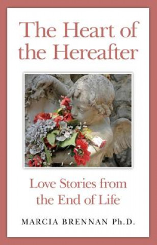 Kniha Heart of the Hereafter Marcia Brennan