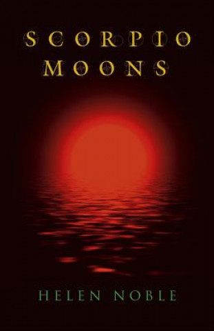 Könyv Scorpio Moons Helen Noble