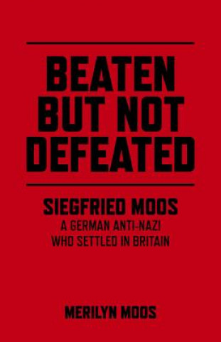 Книга Beaten but Not Defeated Merilyn Moos