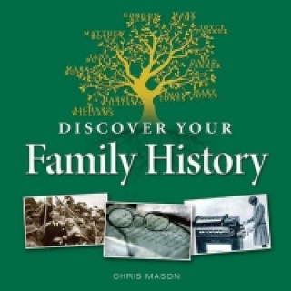 Carte Little Book of Discover Your Family History Chris Mason
