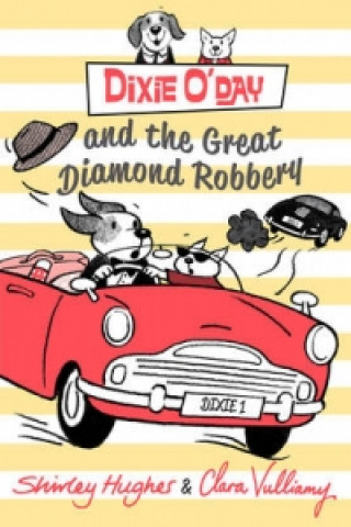 Kniha Dixie O'Day and the Great Diamond Robbery Shirley Hughes