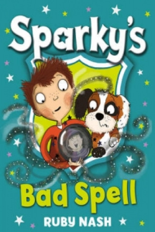 Kniha Sparky's Bad Spell Ruby Nash