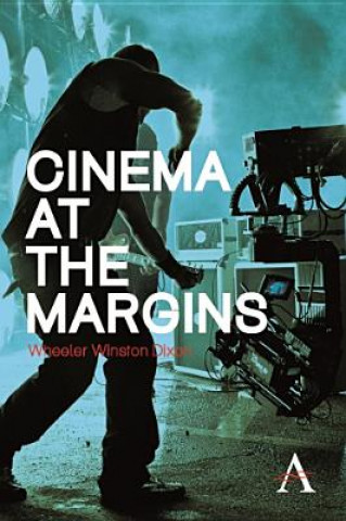 Книга Cinema at the Margins Wheeler W. Dixon