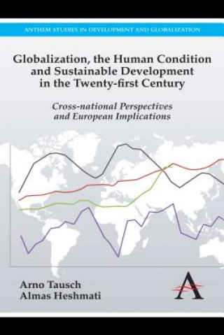 Kniha Globalization, the Human Condition and Sustainable Development in the Twenty-first Century Almas Heshmati