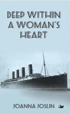 Book Deep Within A Woman's Heart Joanna Joslin