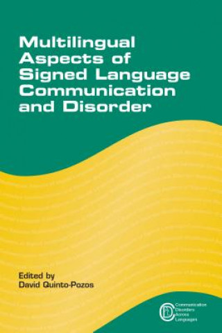 Carte Multilingual Aspects of Signed Language Communication and Disorder David Quinto-Pozos