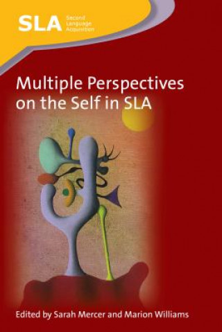 Könyv Multiple Perspectives on the Self in SLA Sarah Mercer