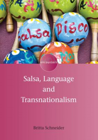 Kniha Salsa, Language and Transnationalism Britta Schneider