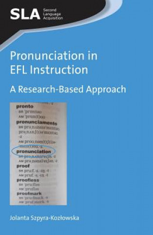 Kniha Pronunciation in EFL Instruction Jolanta Szpyra-Kozlowska