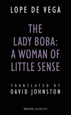 Carte Lady Boba: A Woman of Little Sense Lope de Vega