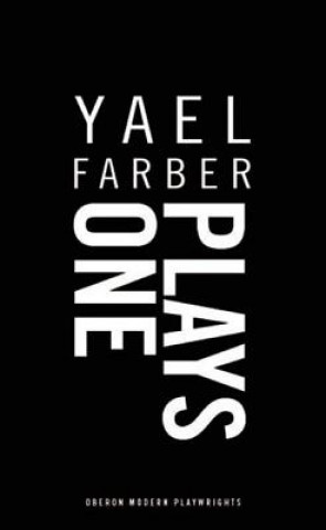Kniha Farber: Plays One Yael Farber